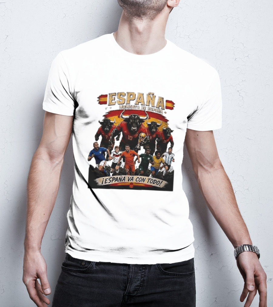 España Momento De España ¡España Va Con Todo! 2026 Soccer Bulls And Players T-Shirt