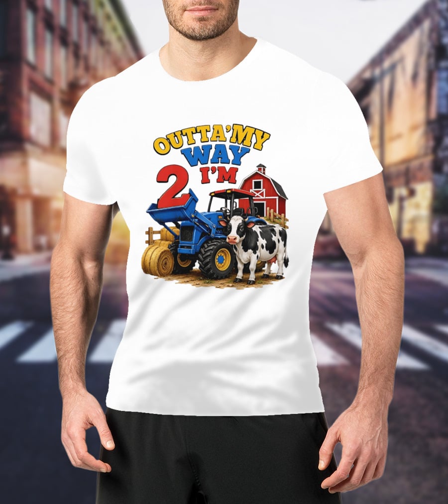 Outta My Way I'm 2 Farm Tractor Birthday Cow Barnyard Party T-Shirt