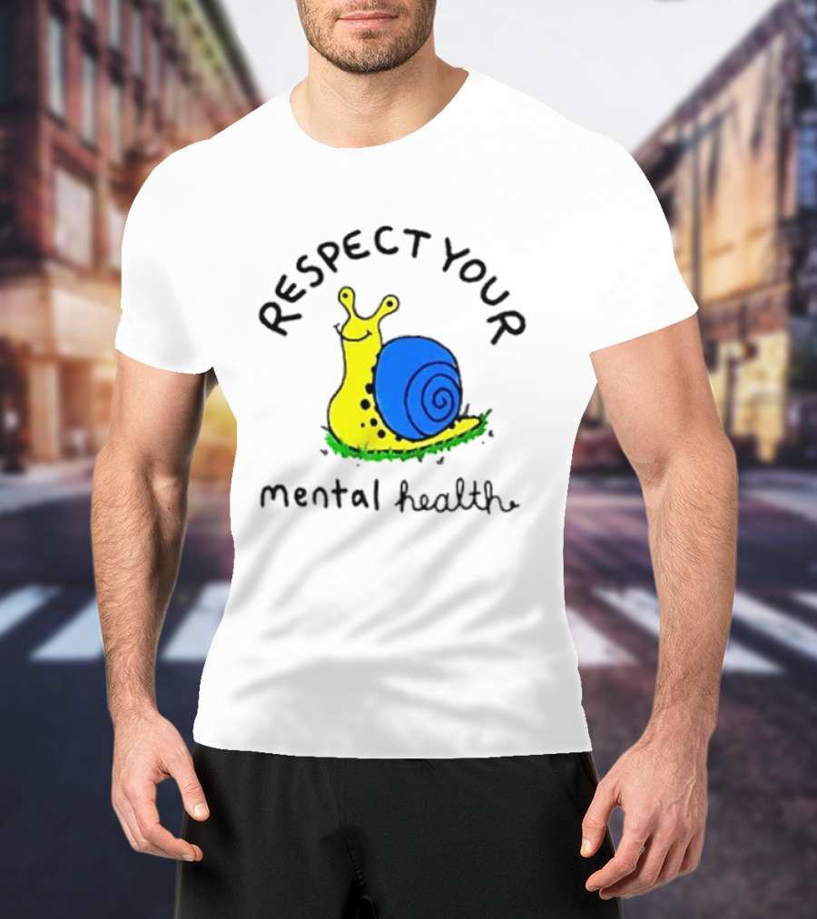 Respect Your Mental Health Snail Self Care T-Shirt