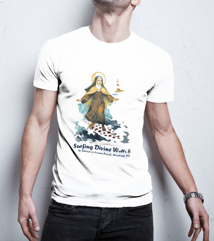 St Thérèse Of Lisieux Surfing Divine Waves Montauk NY T-Shirt