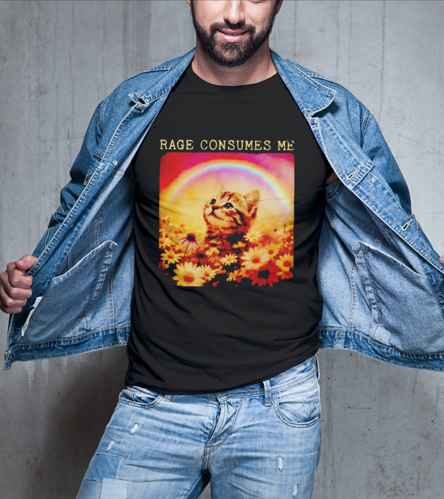 Rage Consumes Me Kitten In Flowers With Rainbow And Daisies T-Shirt