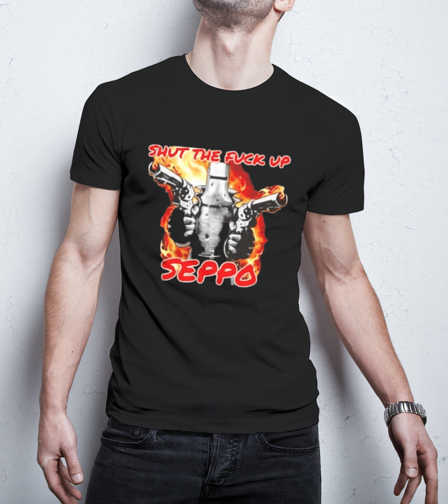 Shut The Fuck Up Seppo Dual Revolvers Fire Knight T-Shirt