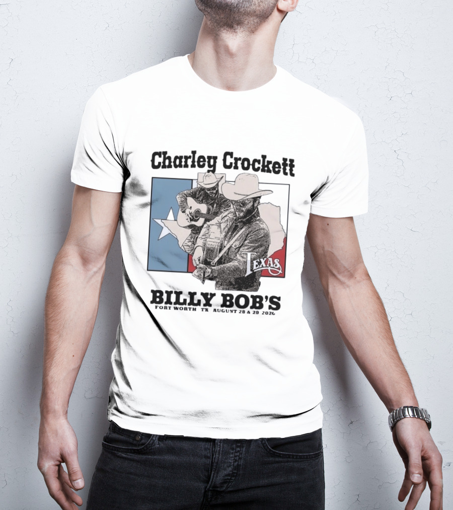 Charley Crockett Live At Billy Bob's Fort Worth Texas August 28 29 2026 T-Shirt