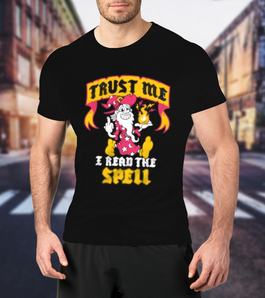 Trust Me I Read The Spell Wizard Magic Wand Stars T-Shirt