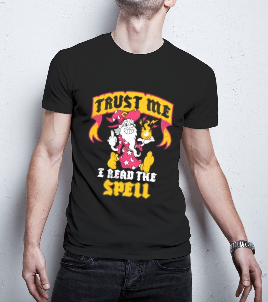 Trust Me I Read The Spell Wizard Magic Wand Stars T-Shirt