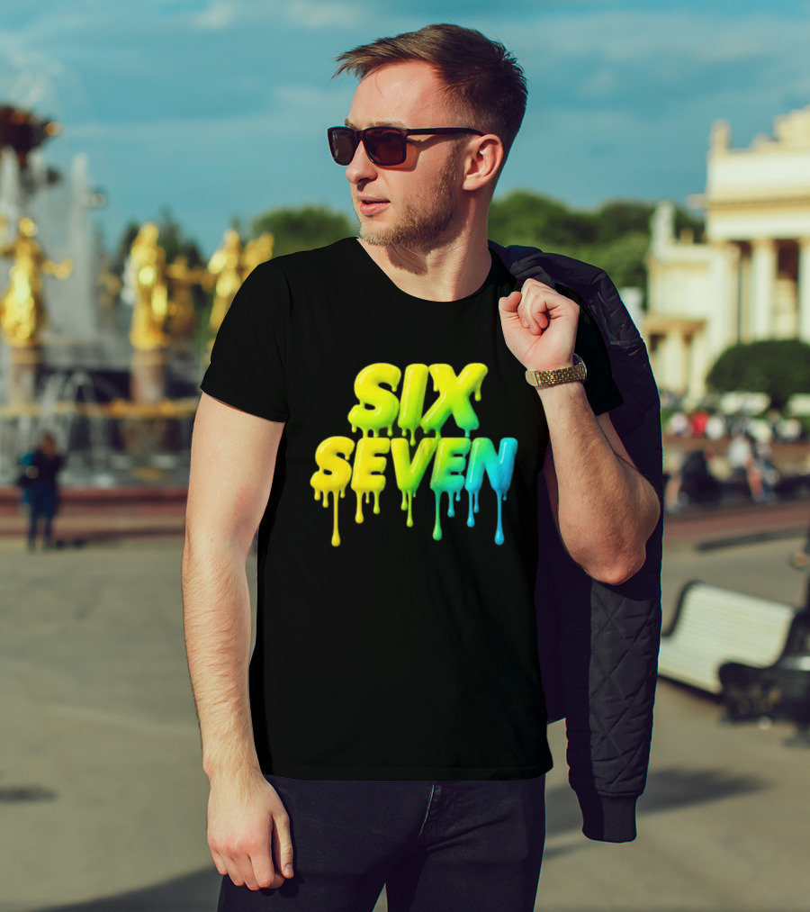 67 Color Drip Six Seven Urban Streetwear T-Shirt