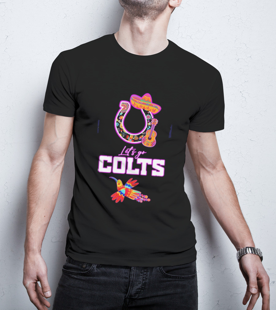 Indianapolis Colts Lets Go Colts Hispanic Heritage Fiesta Mexican Folk Art Sombrero Guitar Hummingbird T-Shirt