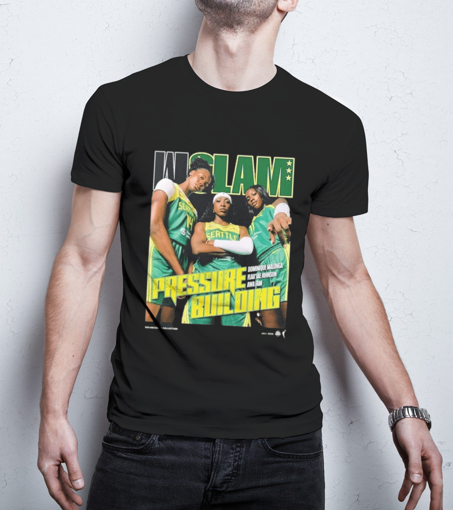 WSLAM Dominique Malonga Flau'jae Johnson Awa Fam Seattle Storm Pressure Building T-Shirt