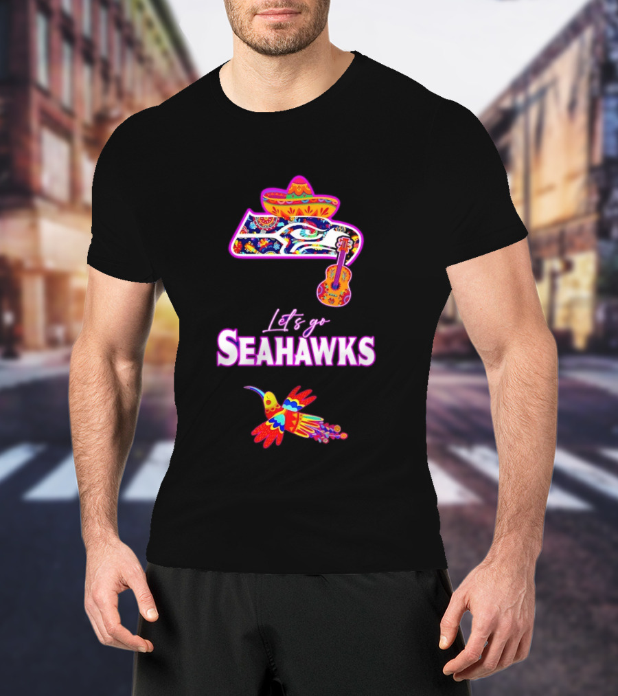 Seattle Seahawks Let's Go Mexican Fiesta Hispanic Heritage Vibrant Sombrero And Guitar T-Shirt