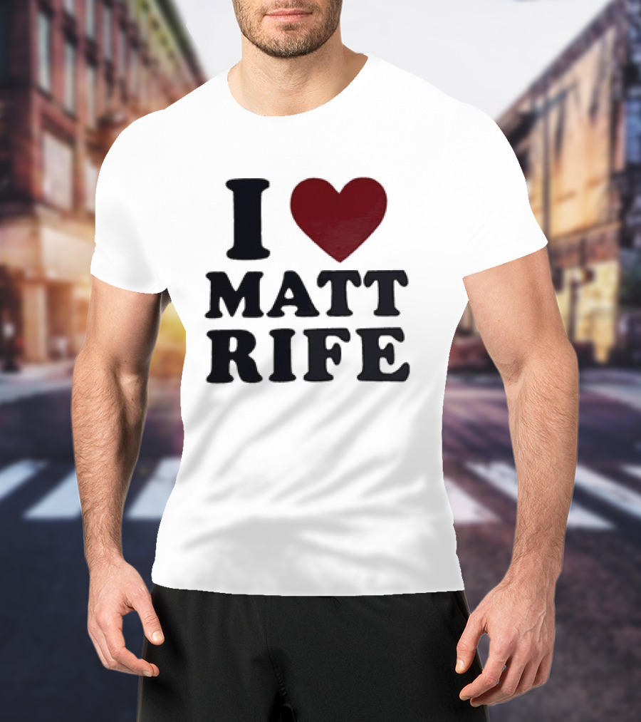I Love Matt Rife Heart T-Shirt