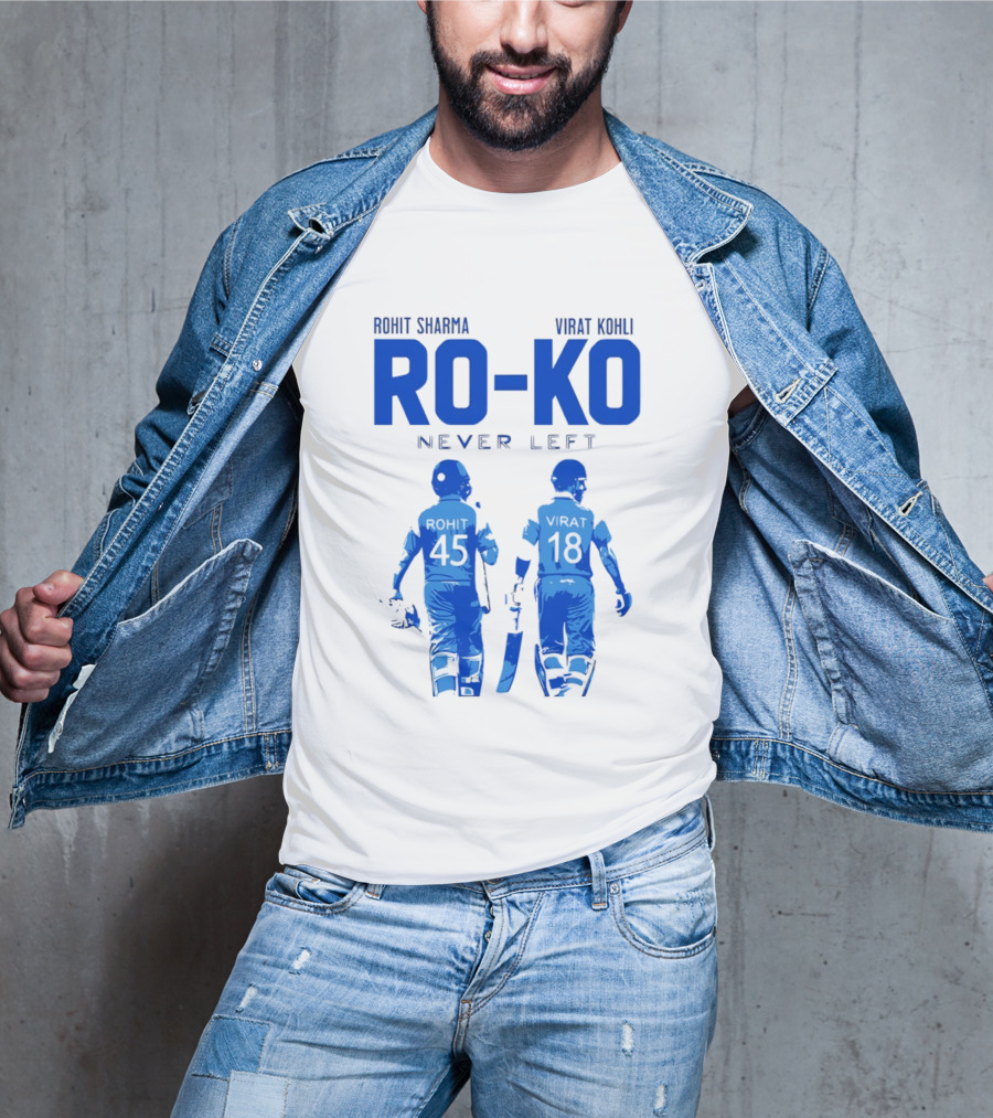 RO KO Rohit Sharma 45 Virat Kohli 18 Never Left T-Shirt