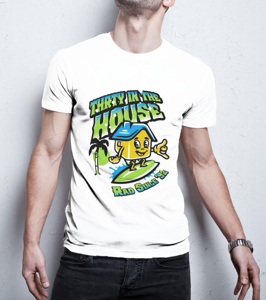 Thrty In The House Rad Since 92 Surfer Cartoon Palm Tree Vibes T-Shirt