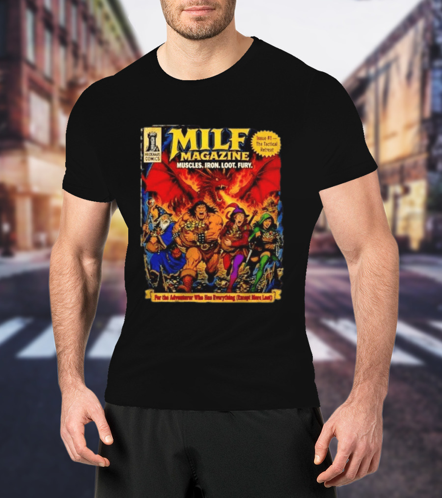 Heckhaus Comics Milf Magazine Muscles Iron Loot Fury The Tactical Retreat T-Shirt