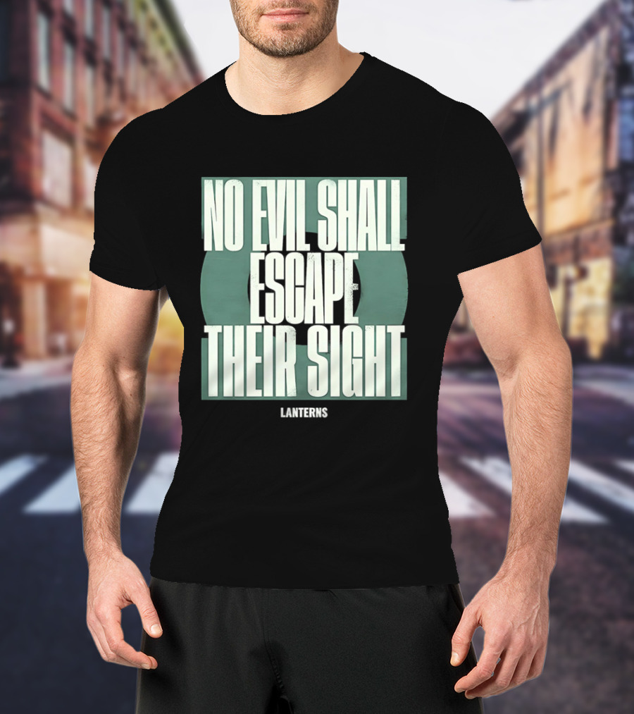 No Evil Shall Escape Their Sight Lanterns T-Shirt