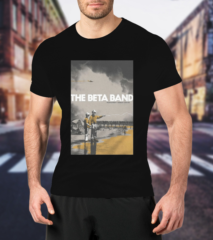 The Beta Band Vicar Street Dublin Ireland July 22 2026 T-Shirt