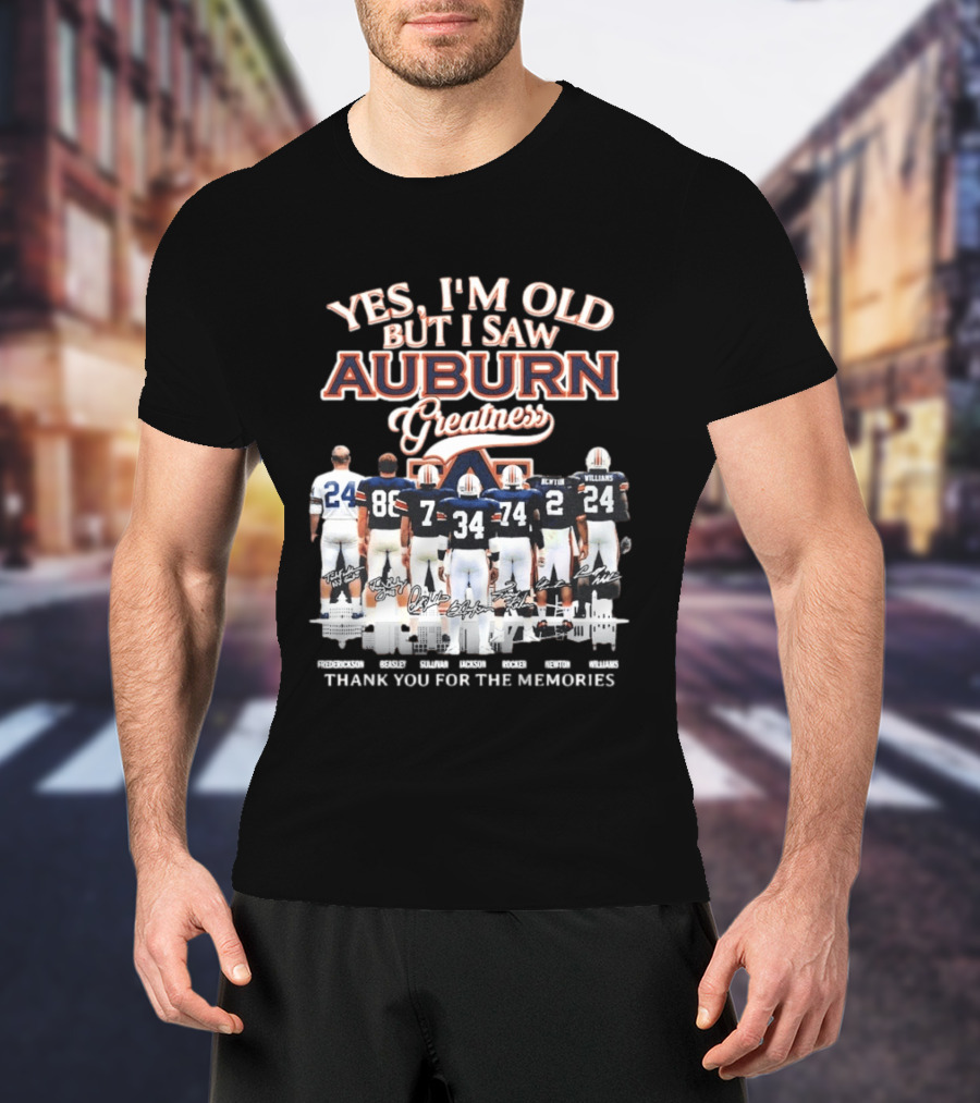 Yes I'm Old But I Saw Auburn Greatness Thank You For The Memories Legends Players T-Shirt