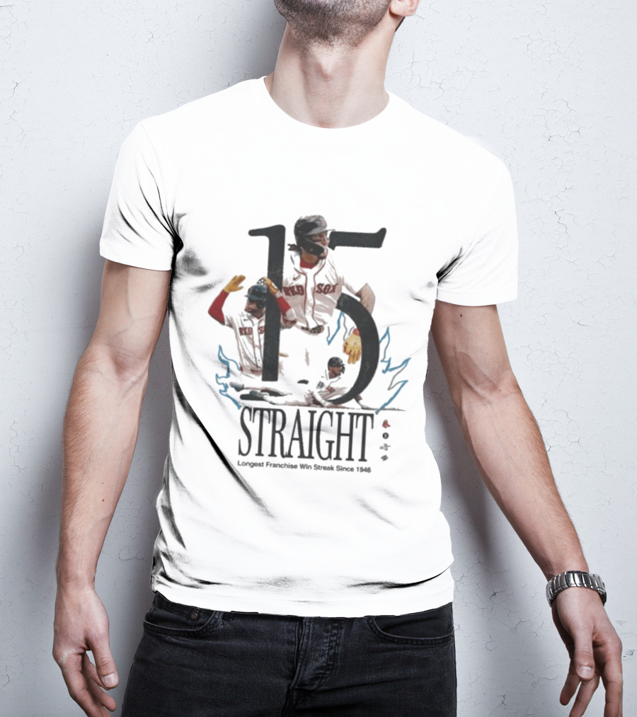 Boston Red Sox 15 Straight Longest Franchise Win Streak Since 1946 T-Shirt