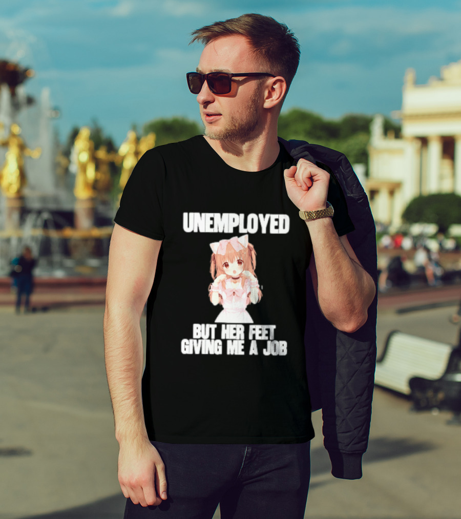 Unemployed But Her Feet Giving Me A Job Anime Kawaii Girl Pink Aesthetic T-Shirt