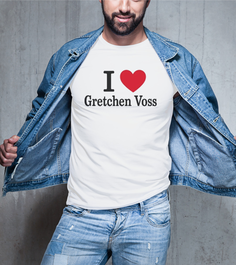 I Love Gretchen Voss Heart T-Shirt
