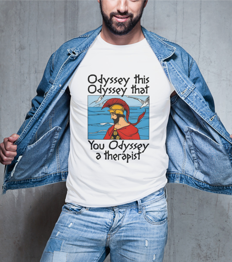 Odyssey This Odyssey That You Odyssey A Therapist Vintage Greek Warrior And Sea Scene T-Shirt