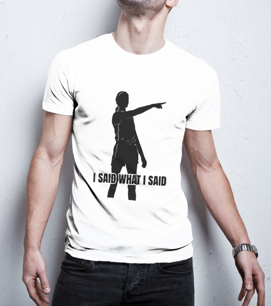 Sophie Cunningham Bold Statement I Said What I Said T-Shirt