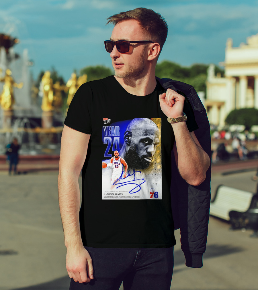 Topps Certified Autograph LeBron James Year 24 Philadelphia 76ers Historic Season T-Shirt