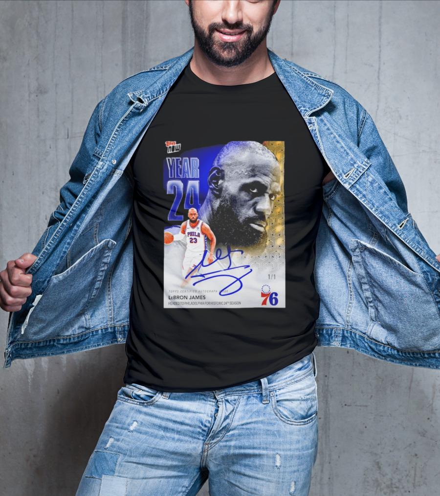 Topps Certified Autograph LeBron James Year 24 Philadelphia 76ers Historic Season T-Shirt
