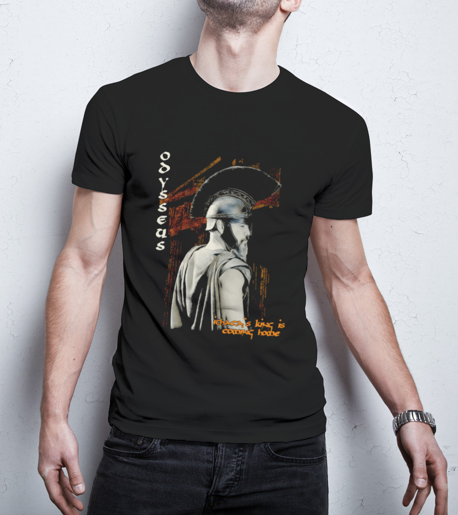 Odysseus Ithaca's King Is Coming Home Spartan Warrior T-Shirt