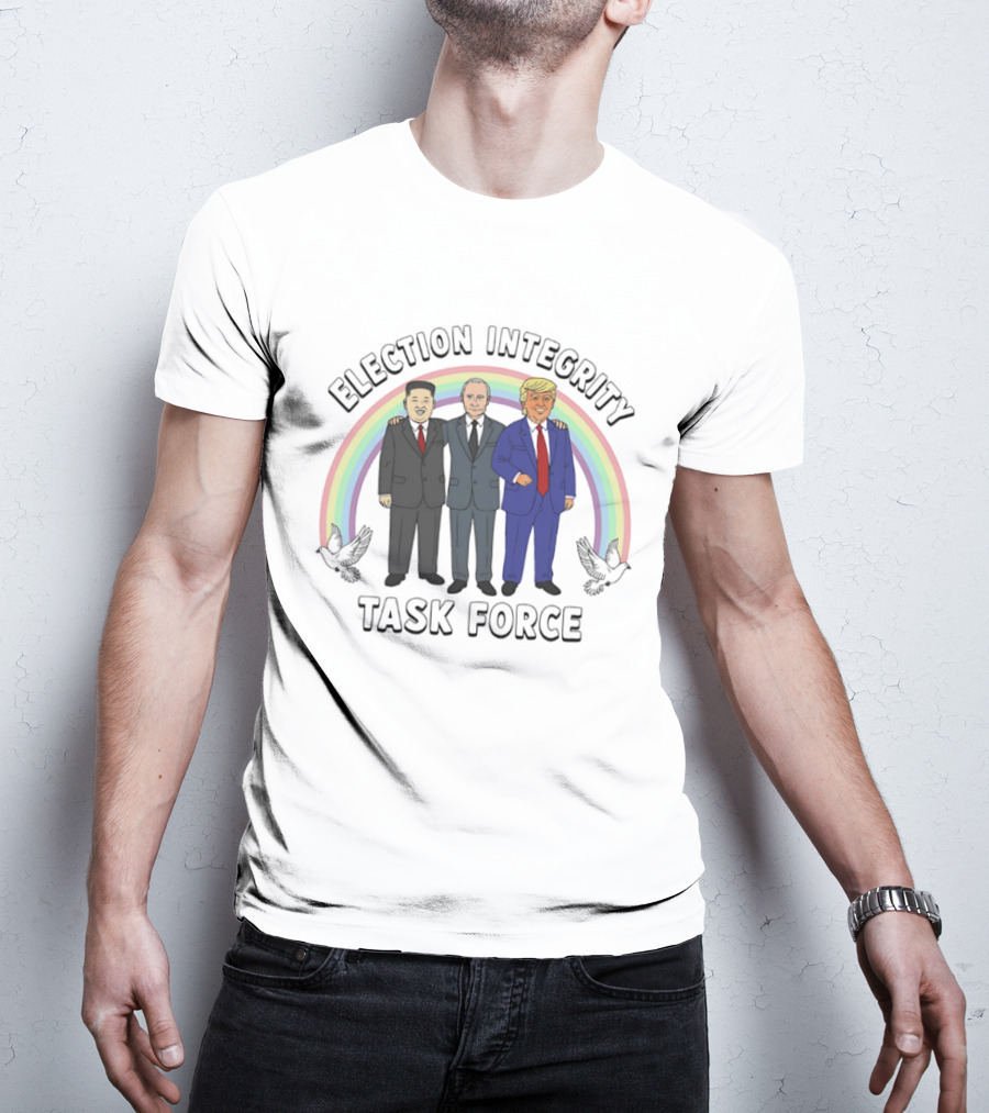 Election Integrity Task Force Political Leaders T-Shirt