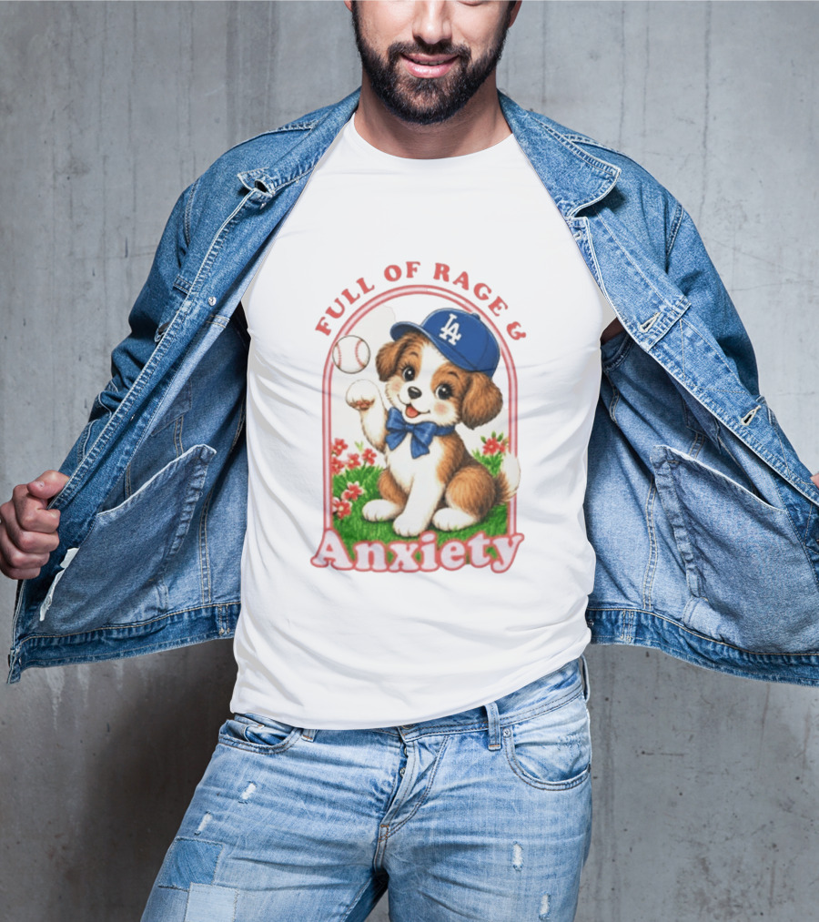 Full Of Rage & Anxiety LA Dodgers Puppy Baseball T-Shirt
