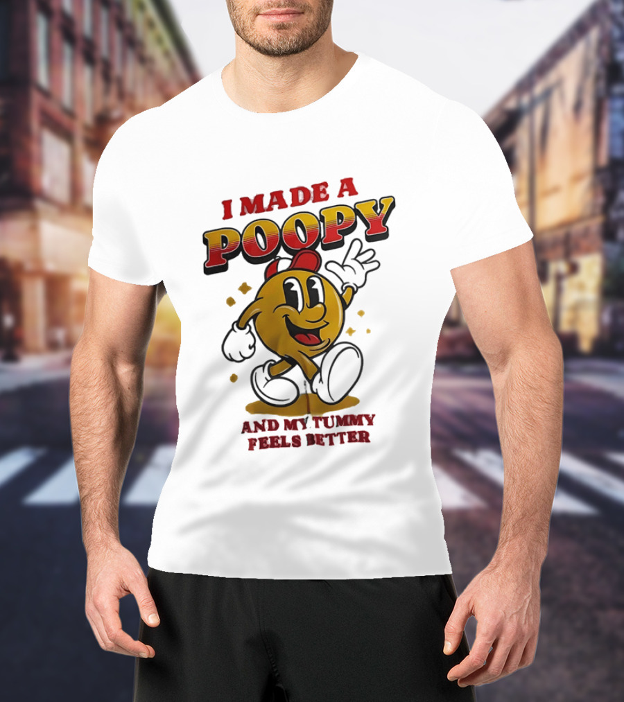 I Made A Poopy And My Tummy Feels Better Retro Cartoon T-Shirt