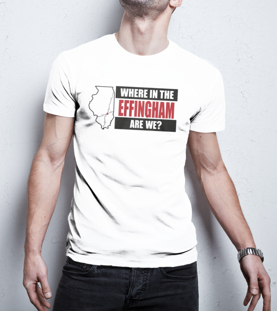 Where In The Effingham Are We Illinois Map Puzzle T-Shirt