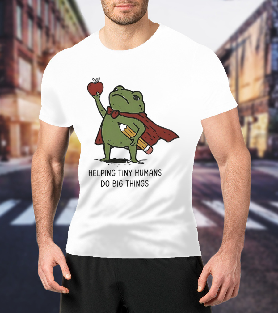 Helping Tiny Humans Do Big Things Cartoon Frog With Apple And Pencils T-Shirt