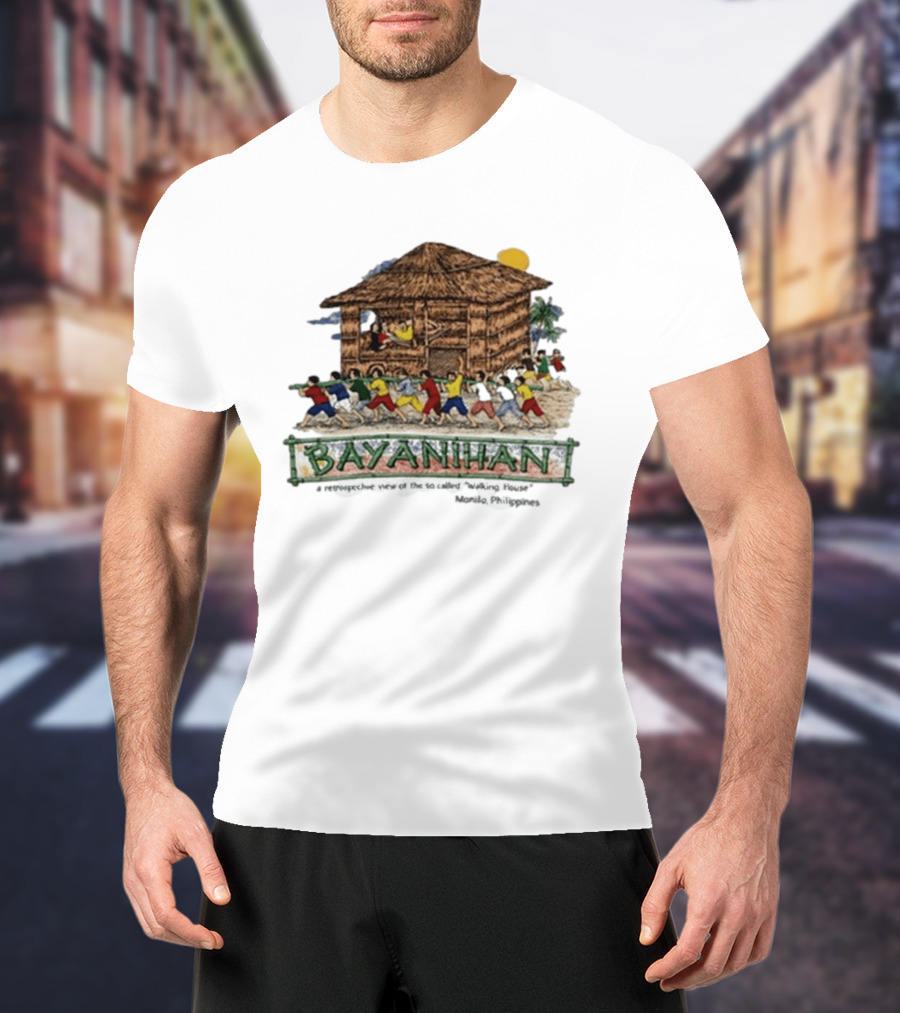 Bayanihan Retrospective View Carrying The Walking House Manila Philippines T-Shirt
