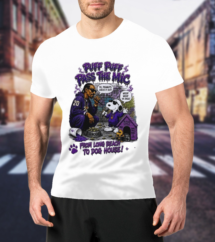 Puff Puff Pass The Mic Snoop Dogg Snoopy Collaboration From Long Beach To Dog House T-Shirt