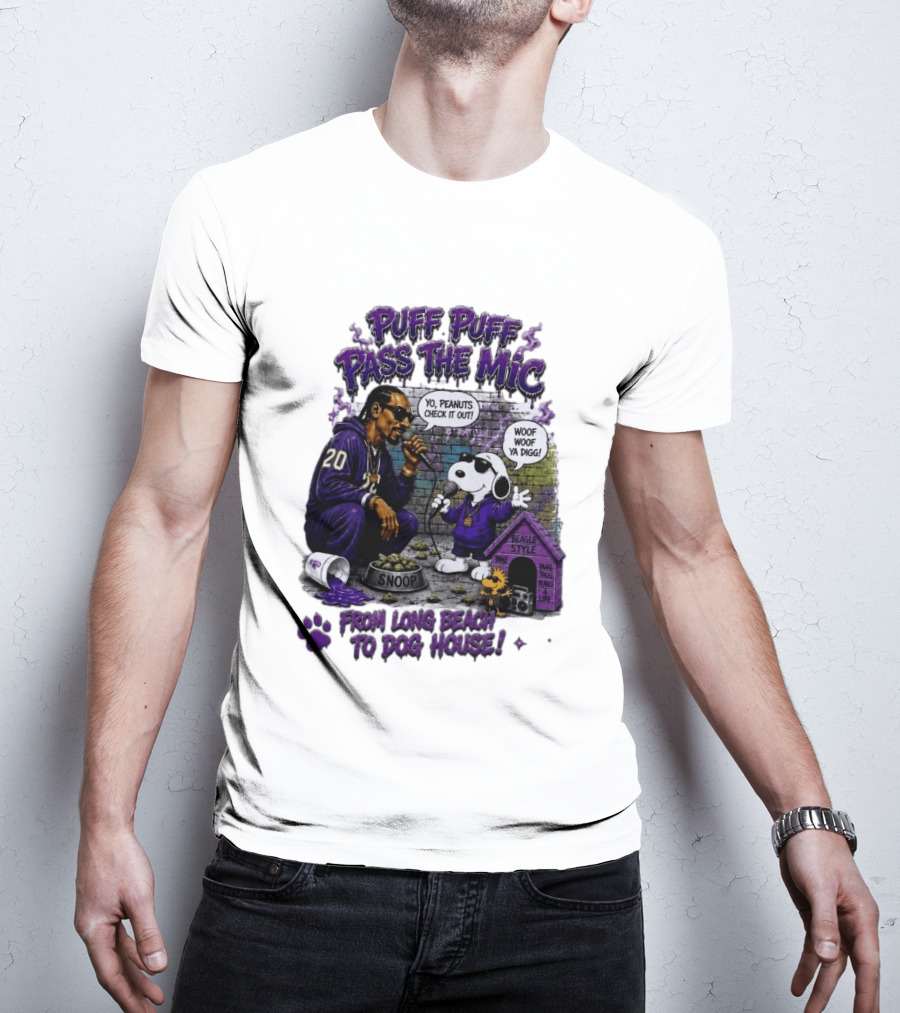 Puff Puff Pass The Mic Snoop Dogg Snoopy Collaboration From Long Beach To Dog House T-Shirt