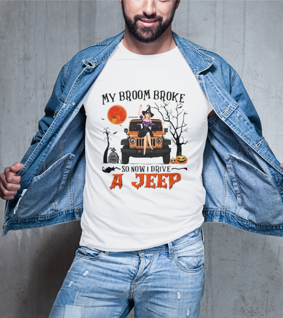 Witch Halloween My Broom Broke So Now I Drive A Jeep With Pumpkins And Orange Moon T-Shirt