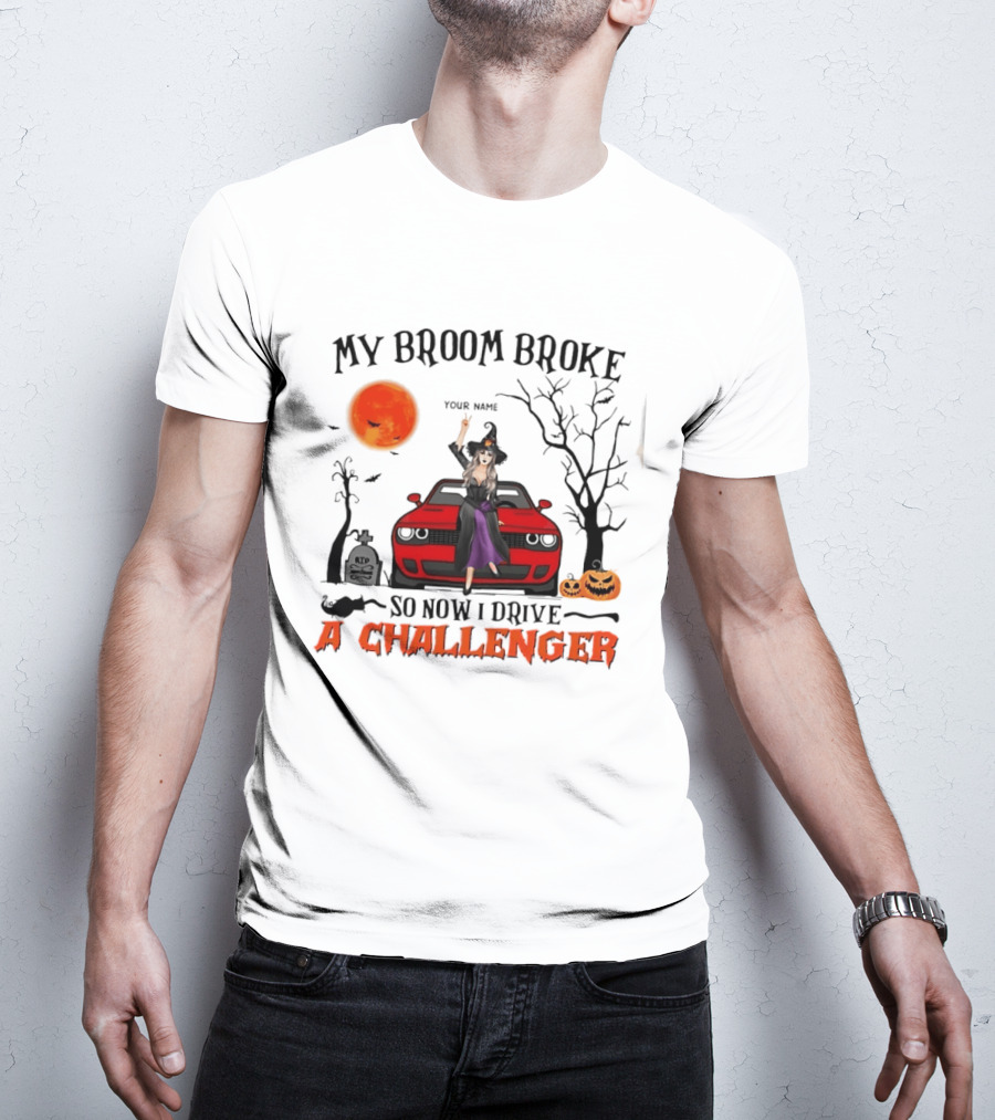 Witch Sitting On Red Car My Broom Broke So Now I Drive A Challenger Halloween Scene T-Shirt