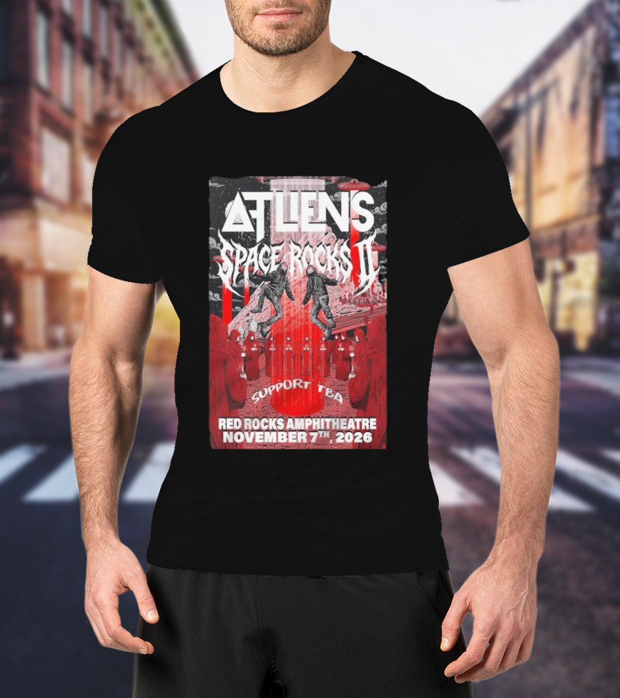 ATLiens Space Rocks II Red Rocks Amphitheatre November 7th 2026 Support TBA T-Shirt