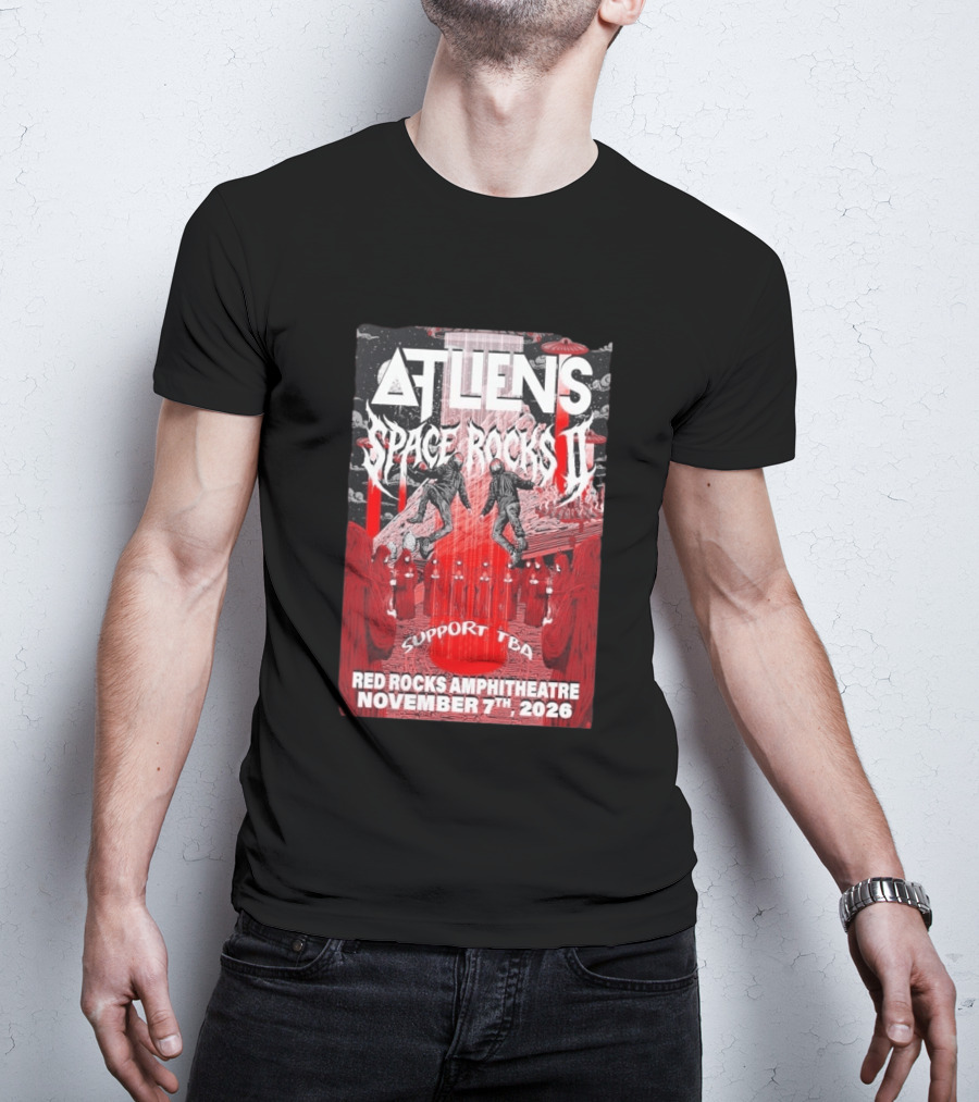 ATLiens Space Rocks II Red Rocks Amphitheatre November 7th 2026 Support TBA T-Shirt