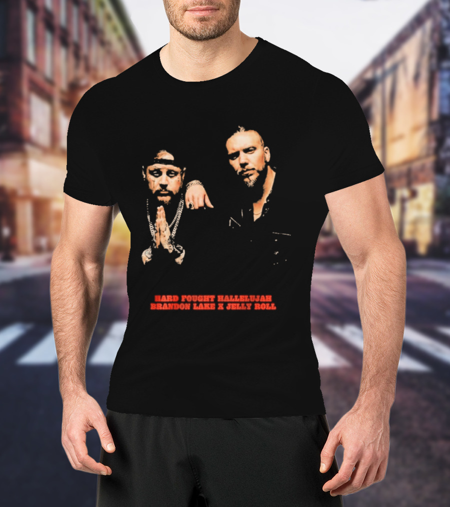 Brandon Lake X Jelly Roll Hard Fought Hallelujah T-Shirt