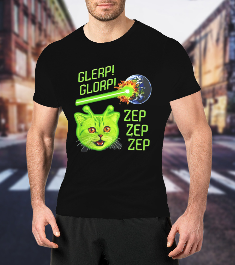 Glerp Glorp Cat Alien Zep Zep Zep Earth Laser Explosion T-Shirt