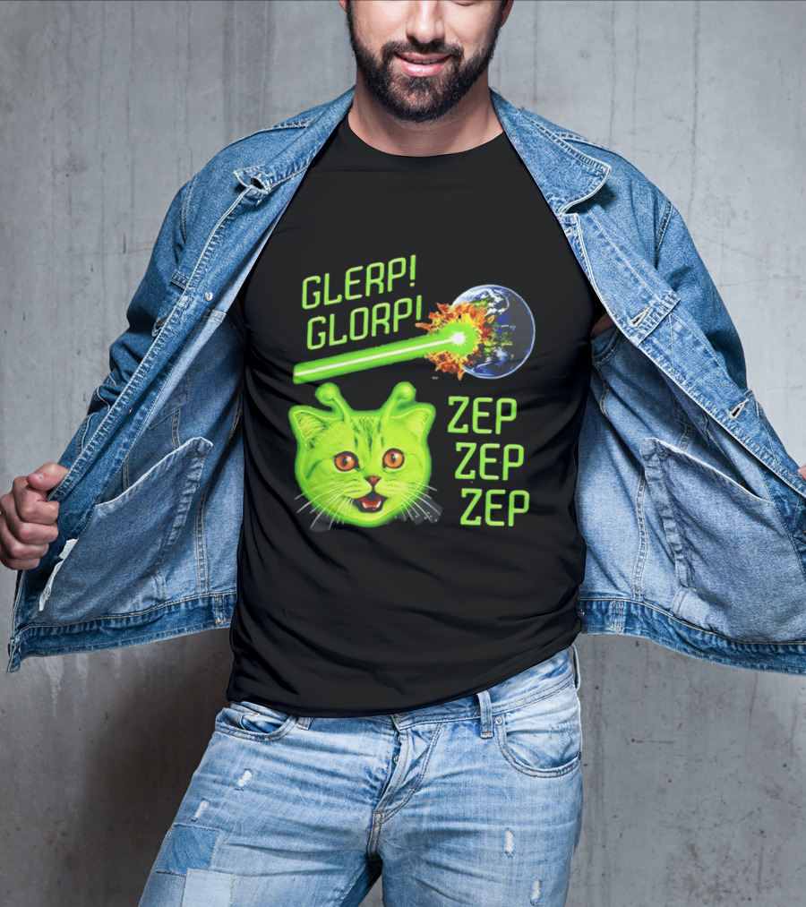 Glerp Glorp Cat Alien Zep Zep Zep Earth Laser Explosion T-Shirt