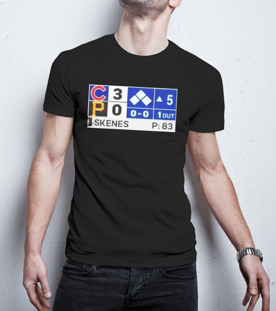 Chicago Cubs 3 Pittsburgh Pirates 0 Scoreboard Skenes Pitching 5th Inning Baseball T-Shirt