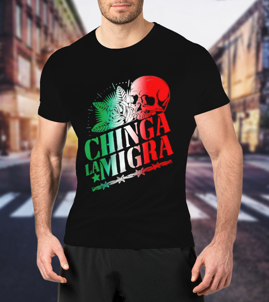 Chinga La Migra Skull Rose Immigration Reform T-Shirt