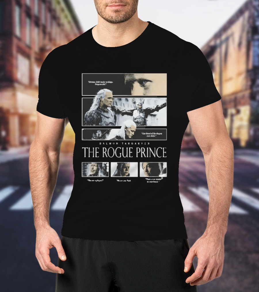 Daemon Targaryen The Rogue Prince Dragons Blood House Of The Dragon T-Shirt