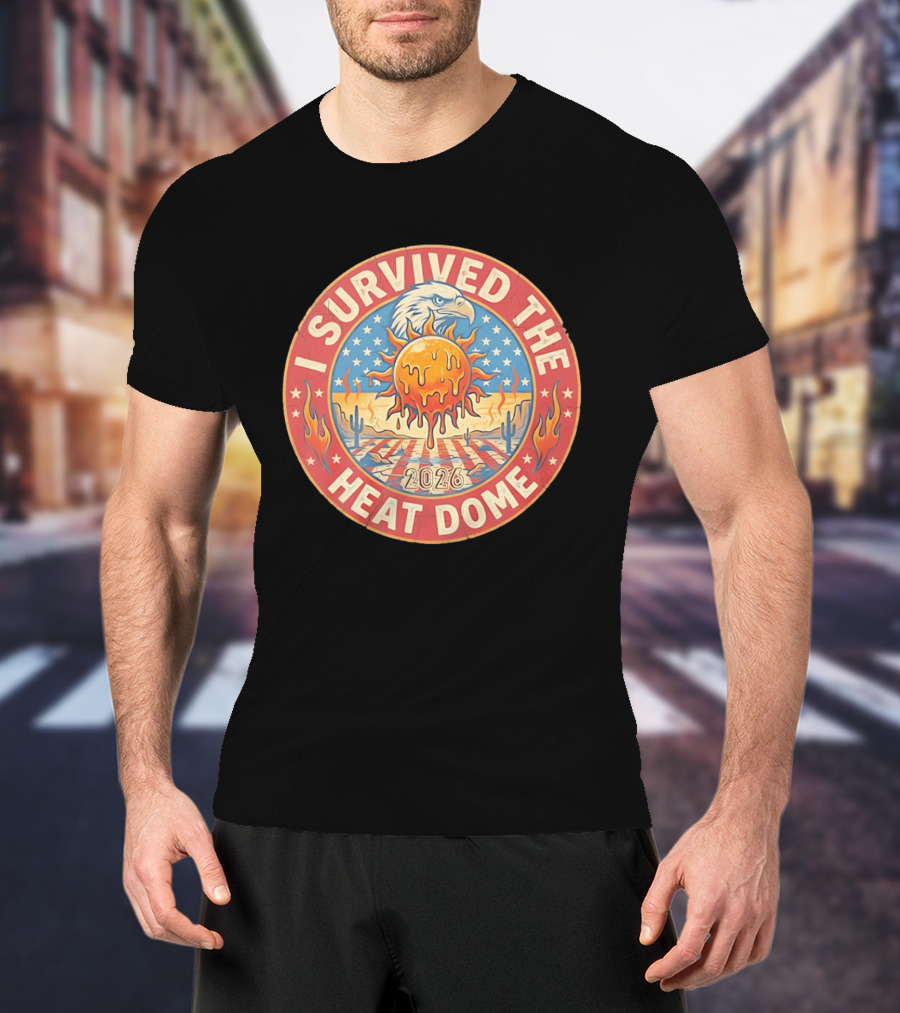 I Survived The 2026 Heat Dome Eagle And Melting Sun Southwest Desert Cactus Flames T-Shirt