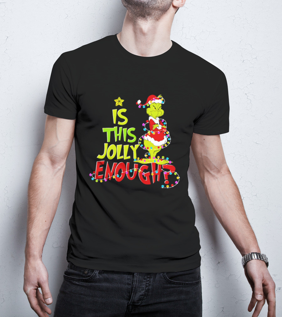 Is This Jolly Enough Grinch Christmas Lights Santa Hat Outfit T-Shirt