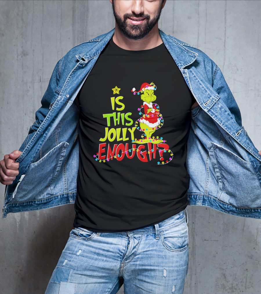 Is This Jolly Enough Grinch Christmas Lights Santa Hat Outfit T-Shirt