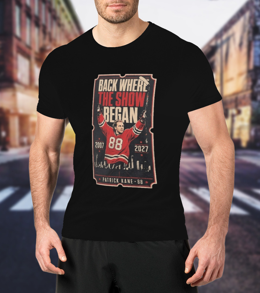 Patrick Kane 88 Back Where The Show Began 2007 2027 Chicago Homecoming T-Shirt